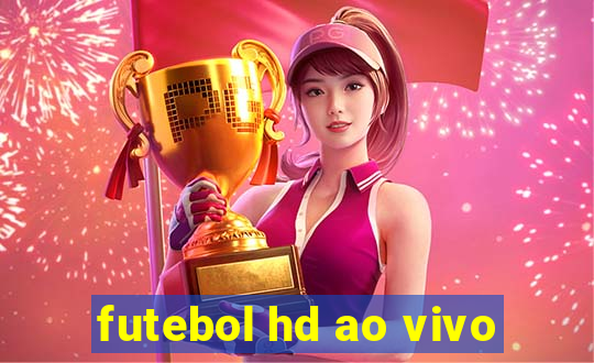 futebol hd ao vivo